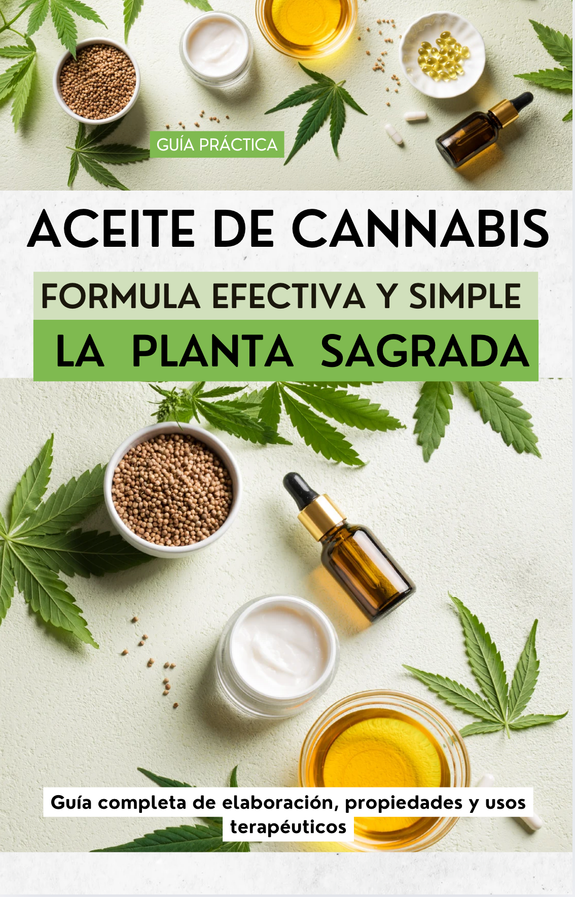 Formula efectiva y simple para preparar Aceite de Cannabis