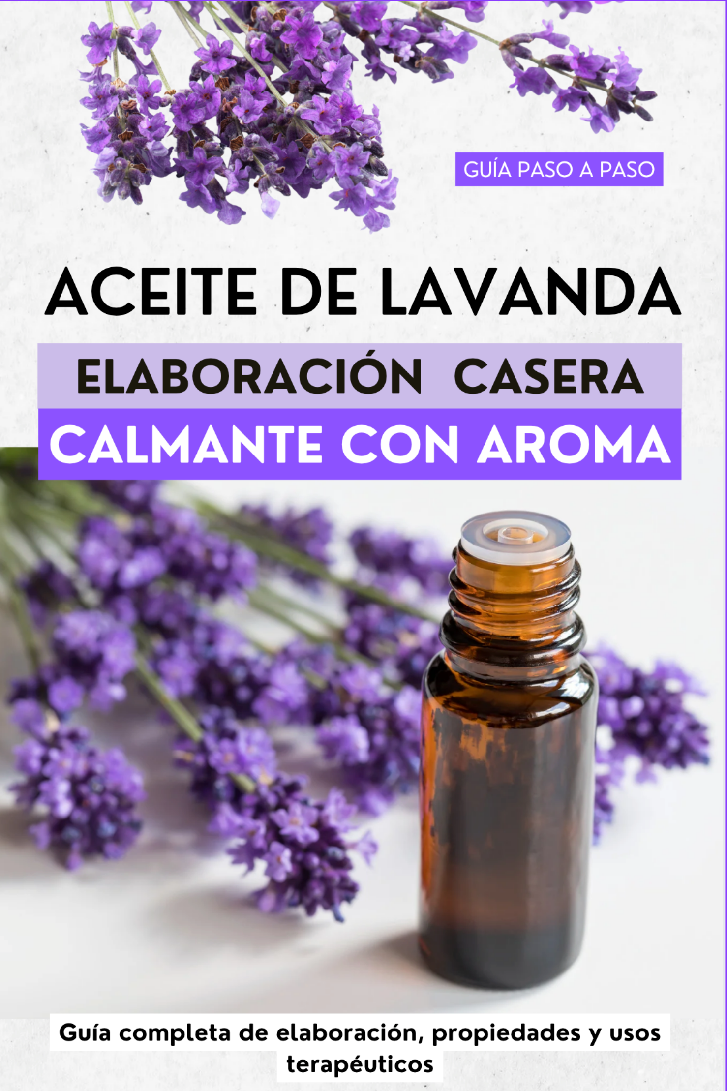 GUIA PARA ELABORAR ACEITE DE LAVANDA